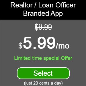 Loan Calculator App; Agent Branded App; Loan Officer Branded App